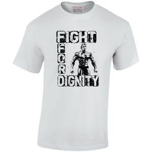 Arnold Schwarzenegger Inspired Printed T-shirt Fight for Dignity Gym Top