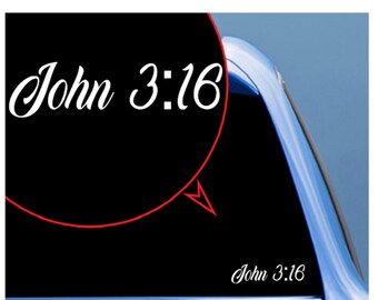 John 316, Christian  Vinyl Sticker  Decal for Car, Truck, Window, Bumper, Laptop, Phone, Home Decoration.