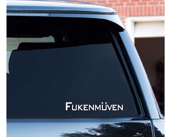 Custom Decal Fukenmuven for Volkswagen  / Vinyl Sticker Decal for Car, Truck, Window, Bumper, Laptop, Phone, Home Decoration