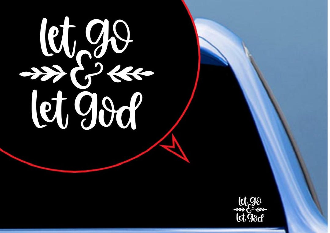 Let Go Let God Vinyl Decal, Car, Laptop, Home Decor - Etsy
