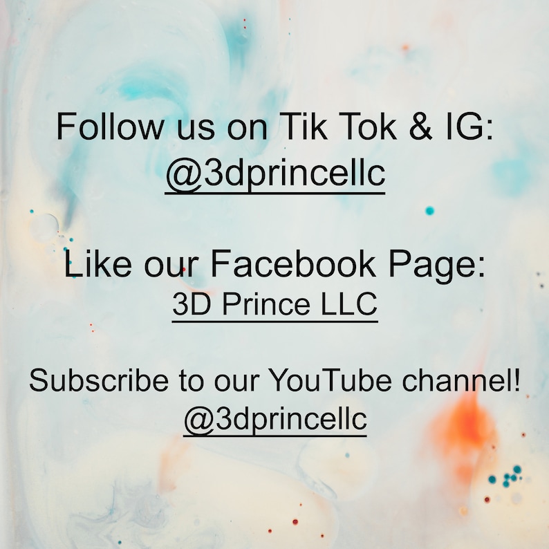 Może przedstawiać: Kolorowe abstrakcyjne tło z tekstem: "Obserwuj nas na Tik Tok & IG: @3dprincellc Polub naszą stronę na Facebooku: 3D Prince LLC Zapisz się na nasz kanał YouTube! @3dprincellc"