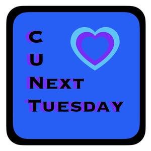 C U NEXT TUESDAY STICKER