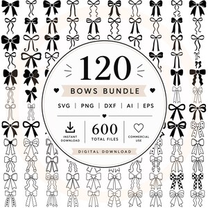Op de afbeelding: Een digitale collectie van 120 zwart-witte strikillustraties gerangschikt in een cirkelvormig kader. De centrale tekst luidt 120 BOWS BUNDLE, SVG PNG DXF AI EPS, 600 TOTAL FILES, INSTANT DOWNLOAD, COMMERCIAL USE en DIGITAL DOWNLOAD.