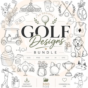 May include: A collection of black and white line art golf designs featuring a golf cart, clubs, balls, a clubhouse, a trophy, a dog, and a cupcake. The central text reads GOLF Designs BUNDLE, with additional text including 60 DESIGNS, 300 FILES, SVG, PNG, DXF, AI, EPS, INSTANT DOWNLOAD, and COMMERCIAL USE.