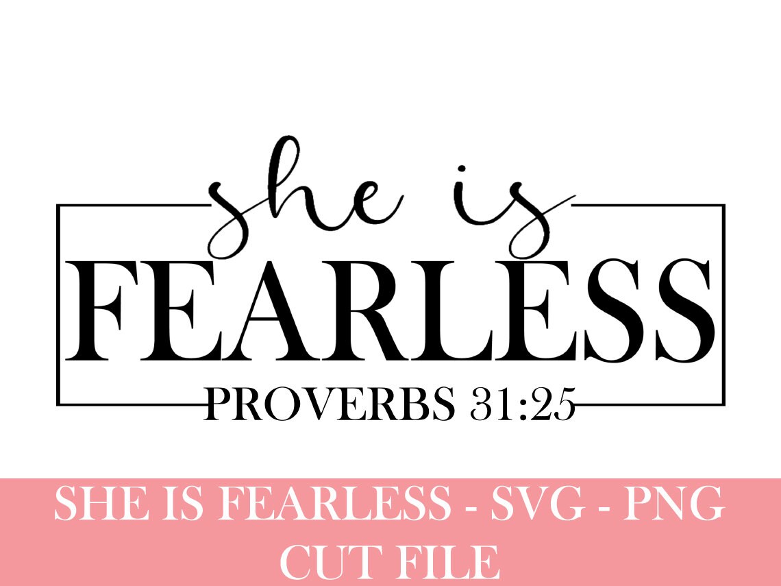 She is Fearless Svg Proverbs 31 25 Svg Bible verse Svg | Etsy