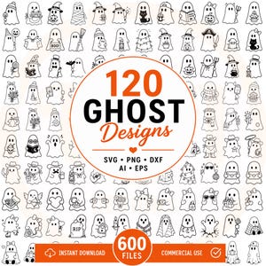 Könnte beinhalten: Eine Sammlung von 120 schwarz-weißen Geisterdesigns mit verschiedenen Themen wie Hüten, Kürbissen und Zubehör. Der zentrale Text lautet 120 GHOST Designs, SVG PNG DXF AI EPS und 600 FILES, mit einem orangefarbenen Banner für INSTANT DOWNLOAD.