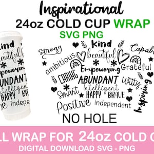Puede incluir: Un diseño en blanco y negro para una envoltura de vaso frío de 24 onzas con las palabras "Inspirational" y "Kind, beautiful, empowering, abundant, intelligent, happy, brave, independent, caring, grateful, witty, inspiring, strong, ambitious, smart, positive, capable" en forma de corazón.