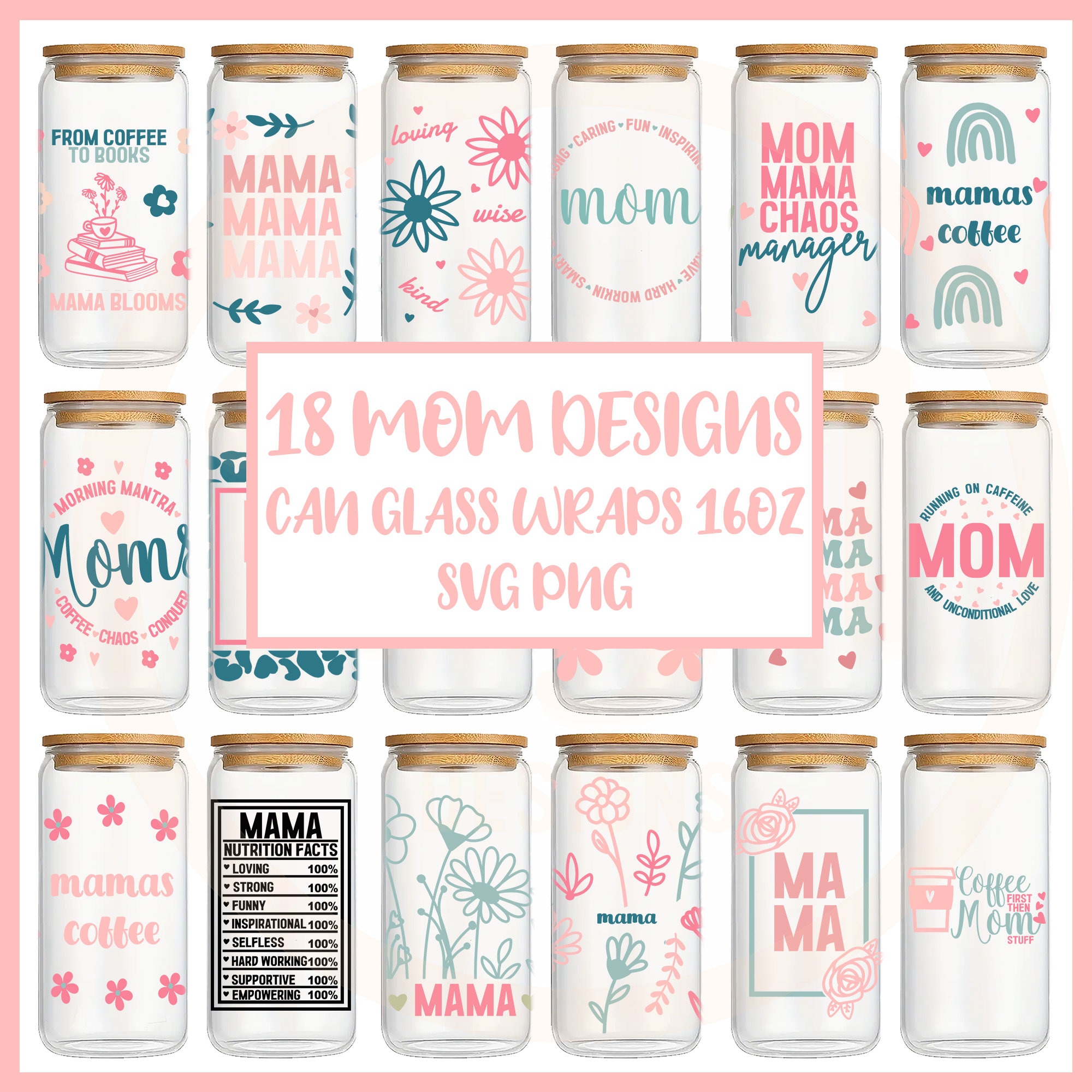 Mom Glass Can SVG Bundle, Mama Glass Can Wrap Svg, Libbey 16oz Can Svg ...