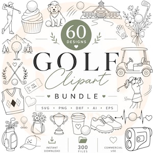 Puede incluir: Una colección digital de 60 ilustraciones de línea con temática de golf que incluye un golfista, carrito de golf, trofeo, palos, pelotas, un cachorro, casa club y ropa. El texto central dice 60 DESIGNS GOLF CLIPART BUNDLE con etiquetas SVG, PNG, DXF, AI, EPS.
