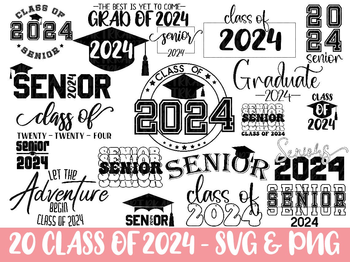 Class of 2024 Svg Bundle Senior 2024 Svg Senior Svg Class Etsy Singapore