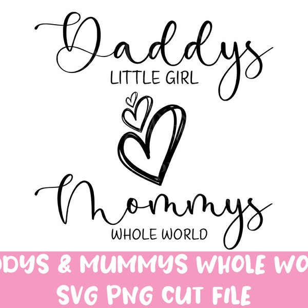 Daddy's Girl Mommys World SVG, Daddy's little girl svg, png instant download, Baby Girl SVG, Baby Girl Quote svg, Newborn svg, Baby svg