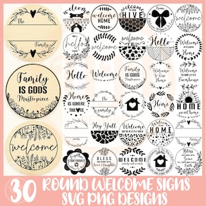 Op de afbeelding: Een verzameling van 30 ronde welkomstbordontwerpen. De borden bevatten verschillende zinnen zoals "Welkom", "Thuis" en "Familie", met decoratieve bloemen- en hartaccenten. De tekst "30 Round Welcome Signs SVG PNG Designs" staat onderaan.