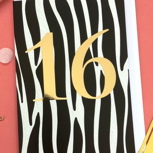 Carte pour 16 ans avec détails en feuille d'or - Imprimé animal zèbre - Sweet 16