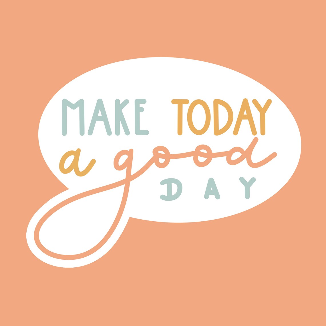 Make Today A Good Day Sticker Waterproof Sticker Etsy