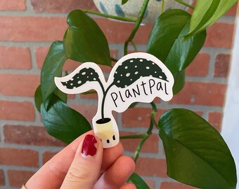 Plant Pal Sticker - Matte Vinyl Waterproof Decal