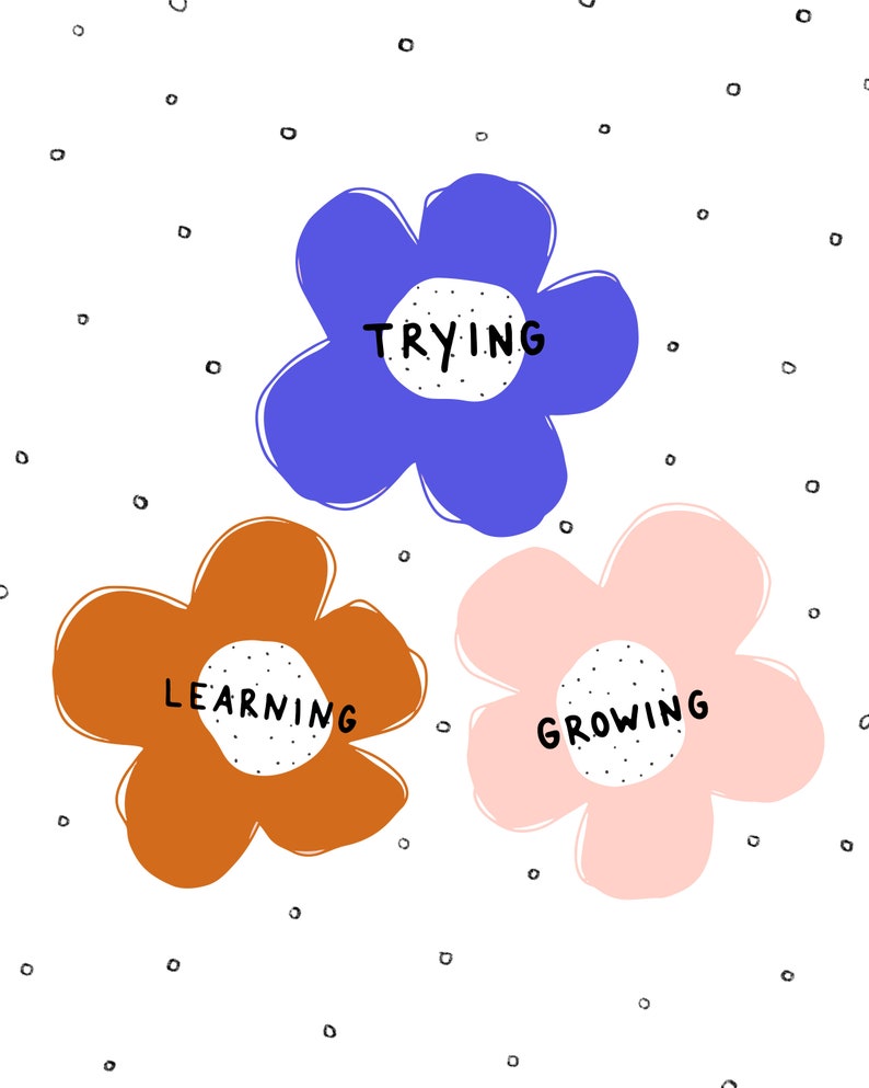 Trying Learning Growing Print, Floral Artwork, Illustration Poster ...