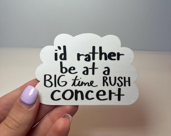 I'd Rather Be At A Big Time Rush Concert Sticker - Big Time Rush