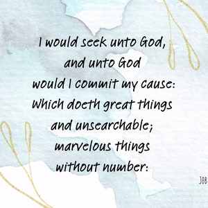 I Would Seek Unto God Job 5:8-9 KJV Verse Instant Download PNG Printable Wall Art