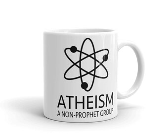 Funny Coffee Mug Atheism A Non Prophet Group