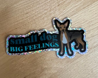 Small Dog Big Feelings Glitter Sticker