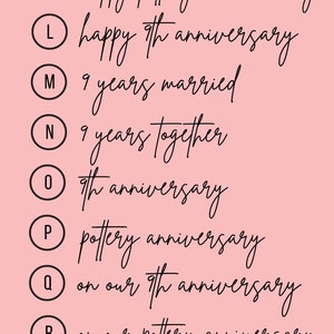 May include: A pink background with a list of phrases related to anniversaries. The phrases include "happy pottery anniversary", "happy 9th anniversary", "9 years married", "9 years together", "9th anniversary", "pottery anniversary", "on our 9th anniversary", and "on our pottery anniversary".