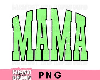 Lime Varsity Mama PNG: Distressed Neon Mom Life Design (Digital File)