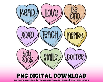 Teach Candy Hearts PNG: Valentines Teacher Things Shirt Design Love (Digital Download)