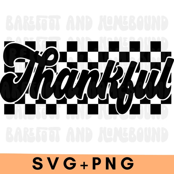 Retro Checkered Thankful SVG, Thankful png, Thanksgiving svg, Thankful Shirt, Thankful Sublimation, Thankful Cut File, Thankful Checkered