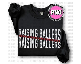 Raising Ballers PNG: Baseball Softball Mom Design (Digital Download)