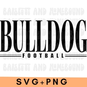 Bulldogs SVG, Bulldog Football SVG, Bulldogs Mascot SVG, Trendy Bulldog svg, Bulldogs Shirt Design, Bulldogs Sublimation Design, Cut File