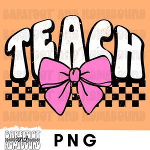 Retro Checkered Bow Teach PNG: Teacher Shirt Design (Digital Download)