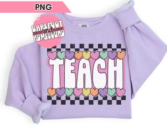 Checkered Teach Candy Hearts PNG, Checkered Valentines Teacher Png, Cute Teach Valentines Png, Conversation Hearts Png, Teacher Shirt Design