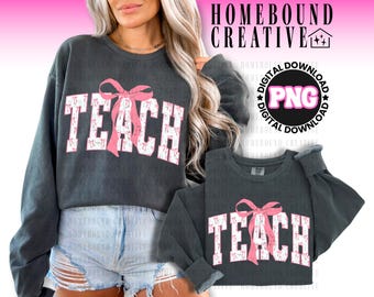 Coquette Bow Teach PNG: Varsity Pink Teacher Shirt Design (Digital Download)