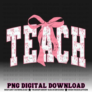Coquette Bow Teach PNG: Varsity Pink Teacher Shirt Design (Digital Download) image 3