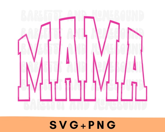 Pink Varsity Mama SVG PNG: Distressed Mom Life Design (digital