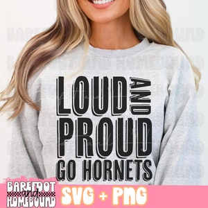 Hornets SVG, Loud and Proud Hornets Mascot svg, Hornets School Mascot SVG, Hornets Shirt Design, Hornets png, Hornets Sublimation, Cut File