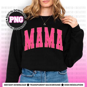 Bright Pink Varsity Mama PNG: Distressed Mom Design File (Digital Download) image 2