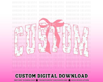 Custom Coquette Varsity PNG: Personalized Pink Bows Design (Digital Download)