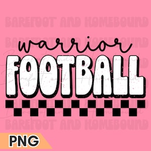 Retro Checkered Warrior Football PNG, Warriors Mascot PNG School Mascot Warriors Shirt Design, Warriors Fan, Warriors Football Season Design