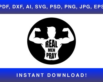 Real Men Pray Svg, Real Men Pray Shirt Svg, Real Men Pray Svg, Christian Svg, Christian Shirt Svg, Mens Ministry Svg