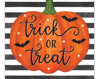 May include: A black and white striped sign with a large orange pumpkin with the text "trick or treat" in black glitter lettering. There are small black bats and white stars around the pumpkin.