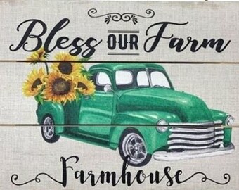 Bless Our Farm Sign, Farmhouse Sign, Wreath Sign, Green Truck Sign, Sunflowers Sign, 12" X 8"