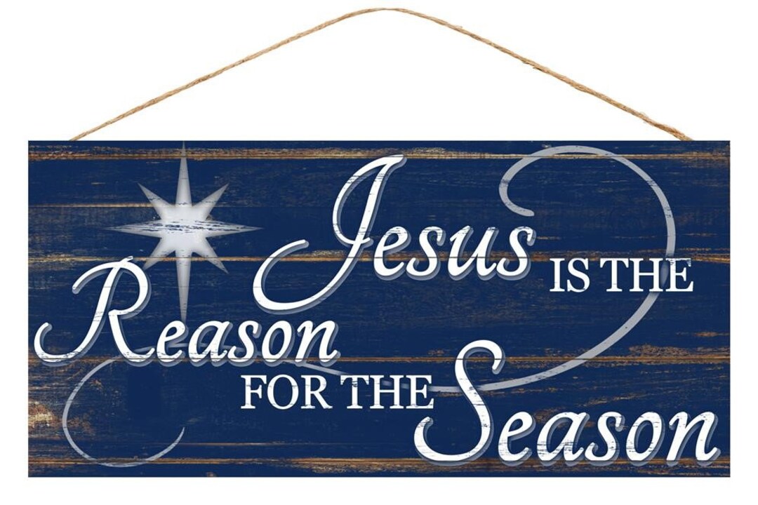 jesus-is-the-reason-for-the-season-sign-12-5l-x-etsy