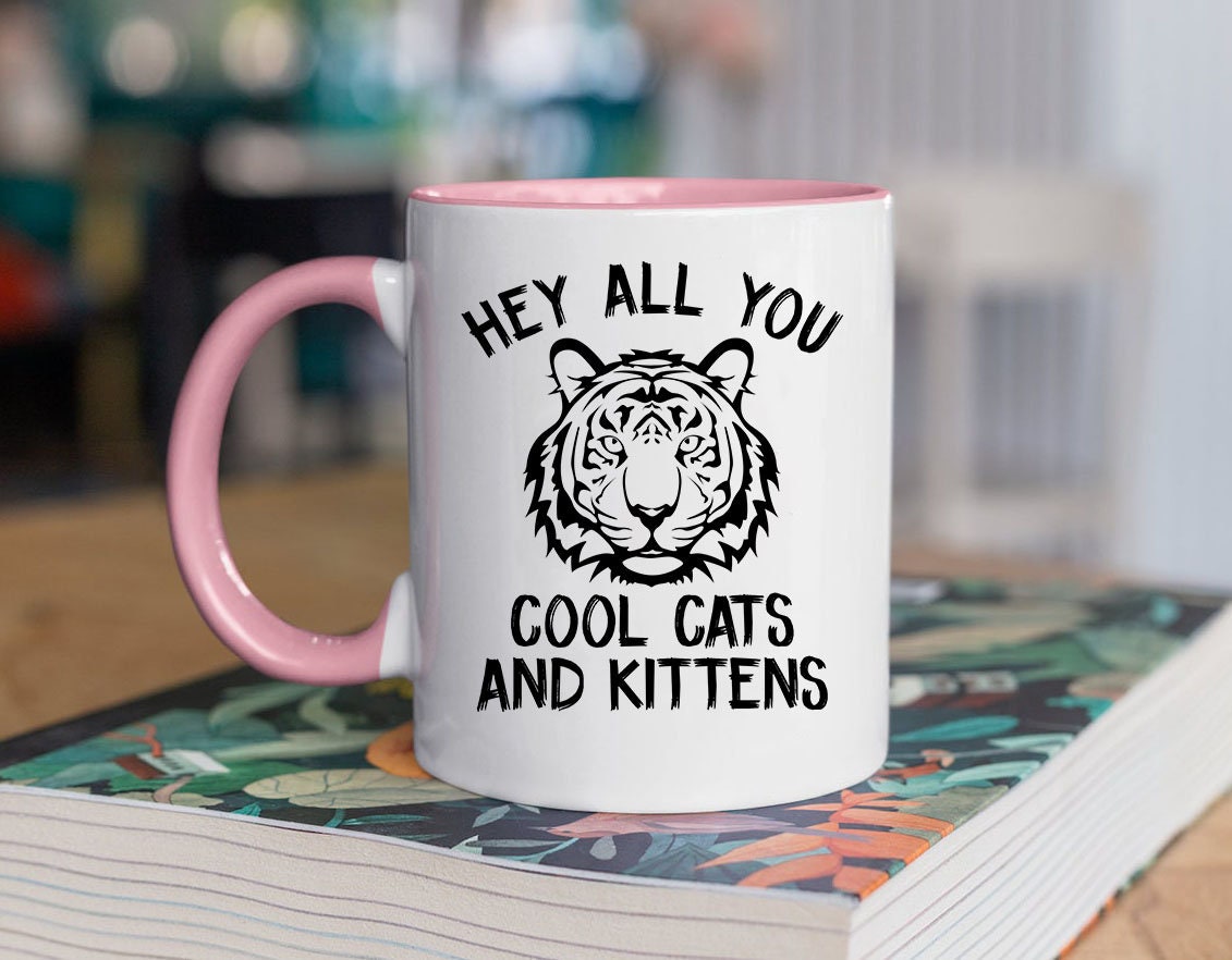 Hey all you cool cats and kittens mug cool cat gift big cat Etsy