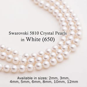 May include: Close-up of three strands of white Swarovski 5810 Crystal Pearls. The pearls are round and have a lustrous finish. Text on the image reads "Swarovski 5810 Crystal Pearls in White (650)" and "Available in sizes: 2mm, 3mm, 4mm, 5mm, 6mm, 8mm, 10mm, 12mm."
