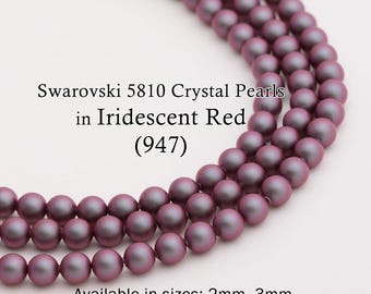 Swarovski 5810 Iridescent Red Pearls, Full-Drilled Beads, 2/3/4/5/6/8/10/12mm, Crystal Pearl Beads 947 for Jewelry Making, Made in Austria