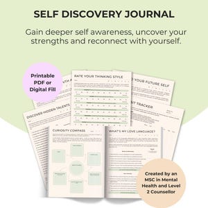 May include: A self-discovery journal featuring multiple pages with prompts and trackers. Text includes SELF DISCOVERY JOURNAL, Printable PDF or Digital Fill, Rate Your Thinking Style, Discover Hidden Talents, Curiosity Compass, and What's My Love Language?