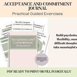 May include: A spiral-bound Acceptance and Commitment Therapy Journal with a pale pink cover and sage green label. The journal is surrounded by several printed worksheets titled The Life Compass, ACT Matrix, and Cognitive Fusion Identification.