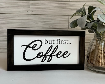 But First Coffee Wood Sign: Coffee Bar Decor