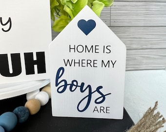 Home is Where My Boys Are Sign, Boy Mom Tiered Tray Decor